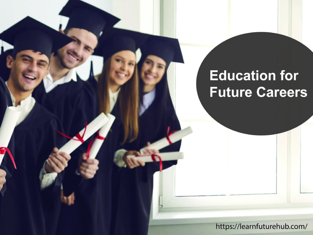 Education for Future Careers
