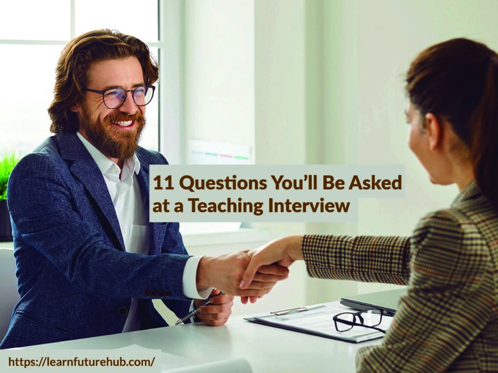 11 Questions You’ll Be Asked at a Teaching Interview