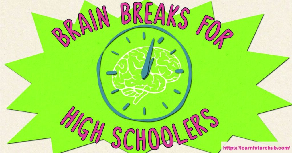 High School Brain Breaks