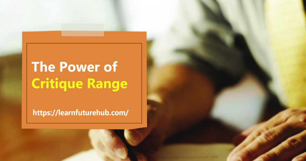 The Power of Critique Range