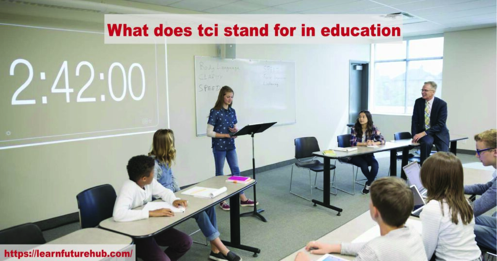 What does tci stand for in education