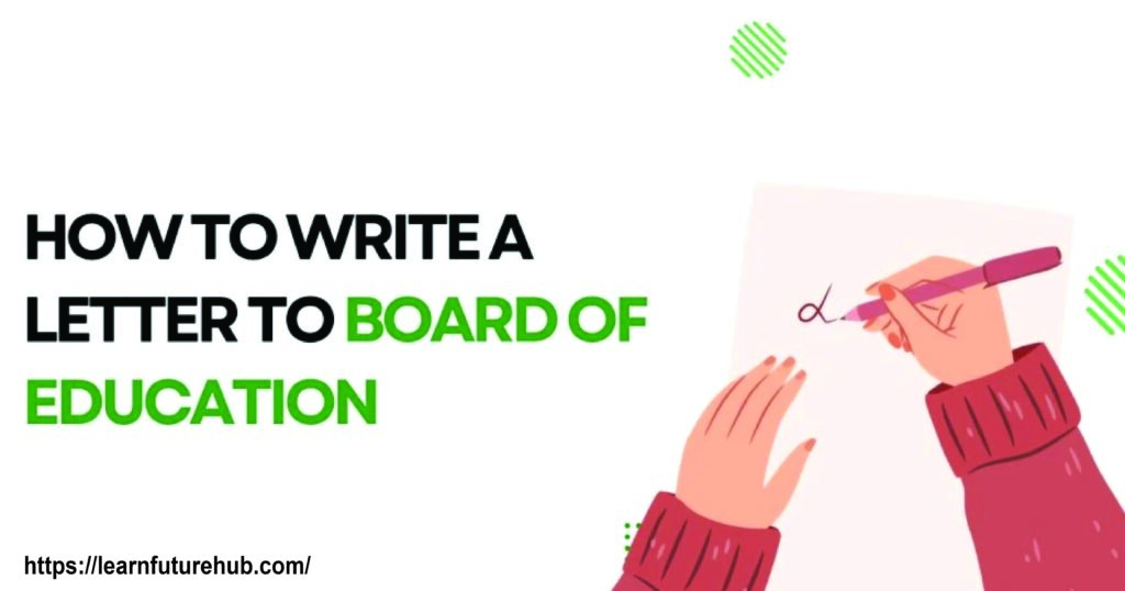How to write a letter to the board of education