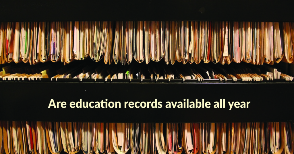 Are education records available all year